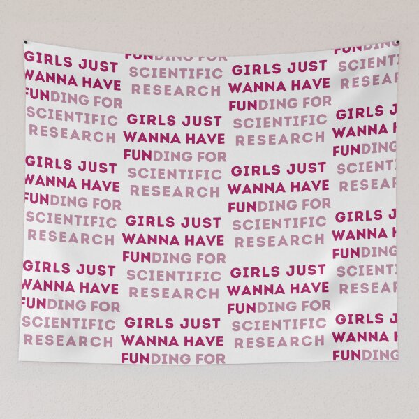 Item preview, Girls just wanna have Funding Scientific Research designed and sold by Lilly Swift.