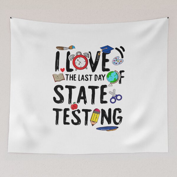 Item preview, I Love the last day of State Testing designed and sold by Soufia53.
