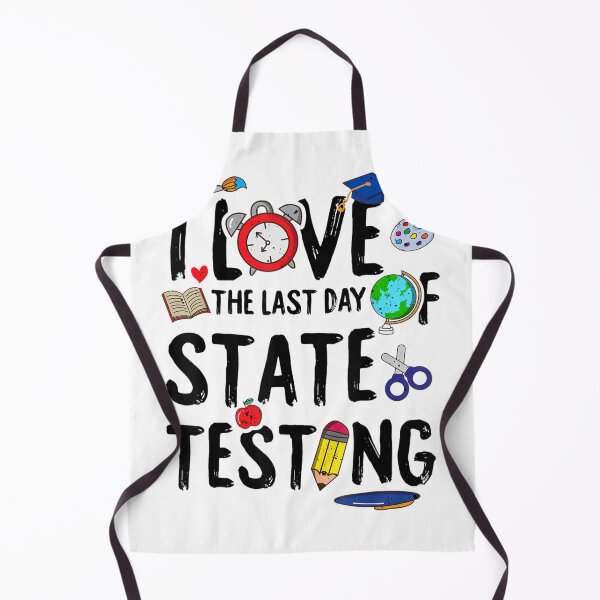 Item preview, I Love the last day of State Testing designed and sold by Soufia53.