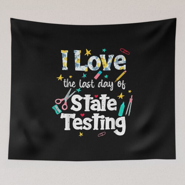 Item preview, I Love the last day of State Testing designed and sold by Soufia53.