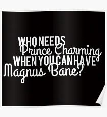 Prince Charming - Magnus Bane Poster