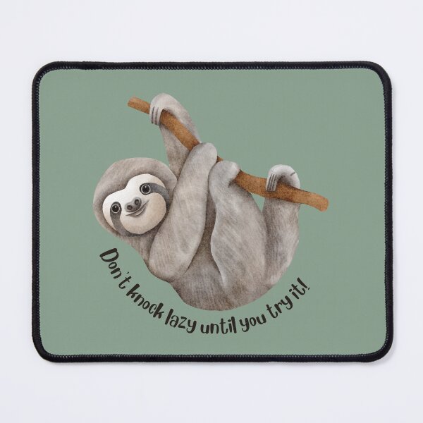 Item preview, Sloth, Don't Knock Lazy Until You Try It designed and sold by InfiniteeShop.