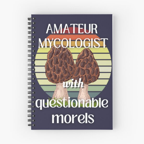 Item preview, Amateur Mycologist with Questionable Morels designed and sold by thatmacko.