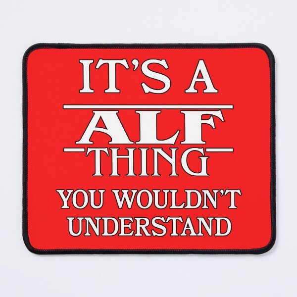 Item preview, Its A Alf Thing You Wouldnt Understand Funny Cute Gift T Shirt For Men Women Hoodie Sweatshirt Sticker Family Reunion Party designed and sold by arcadetoystore.