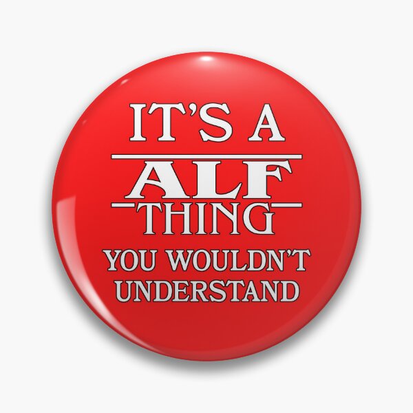 Item preview, Its A Alf Thing You Wouldnt Understand Funny Cute Gift T Shirt For Men Women Hoodie Sweatshirt Sticker Family Reunion Party designed and sold by arcadetoystore.