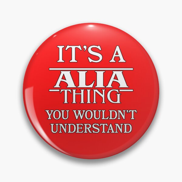 Item preview, Its A Alia Thing You Wouldnt Understand Funny Cute Gift T Shirt For Men Women Hoodie Sweatshirt Sticker Family Reunion Party designed and sold by arcadetoystore.