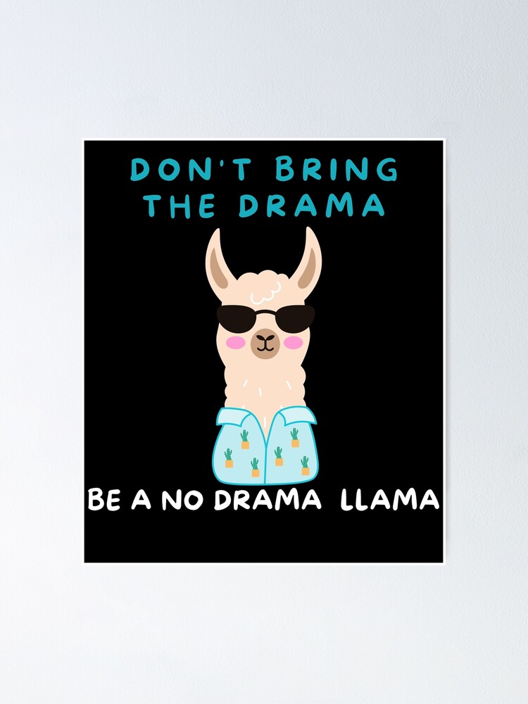 Cute And Funny Don't Be A Drama Llama T-Shirt Cute And Funny Don't Be A Drama Llama T-Shirt