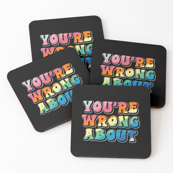 Item preview, You're Wrong About designed and sold by Luan Huynh.