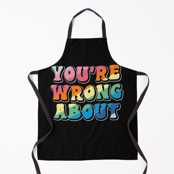 Item preview, You're Wrong About designed and sold by Luan Huynh.