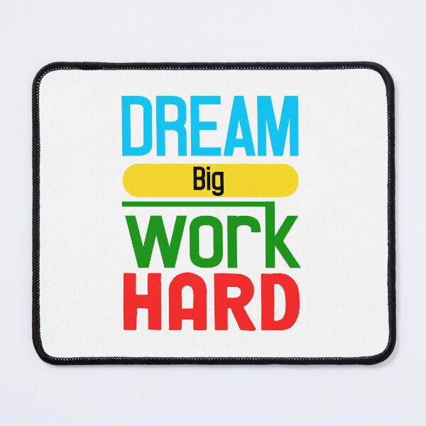 Item preview, Dream Big Work Hard designed and sold by eajob.