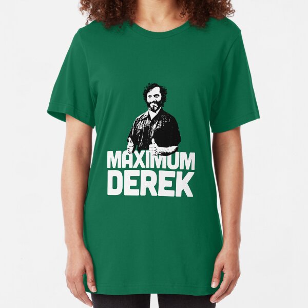 Maximum Derek! Slim Fit T-Shirt