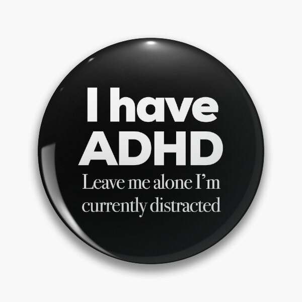 Item preview, Funny ADHD QUOTE - I I have ADHD Leave me alone I’m currently distracted - Attention Deficit HyperActive Disorder | Neurodiversity | Neurodivergent | Neurodivergent designed and sold by MJDezigns.
