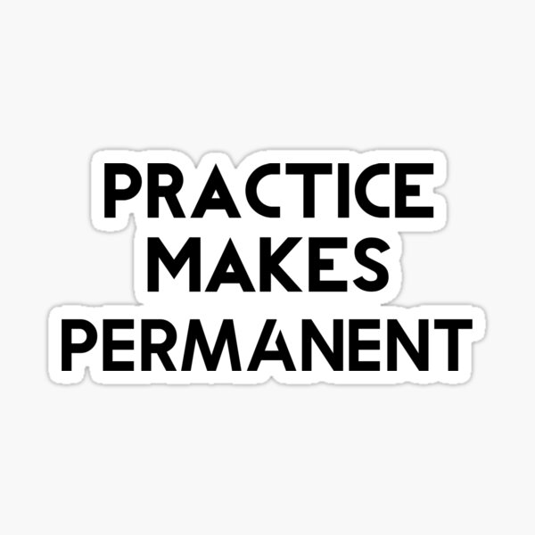 Practice makes permanent 🎯 and I have much to practice 😎 . . Be