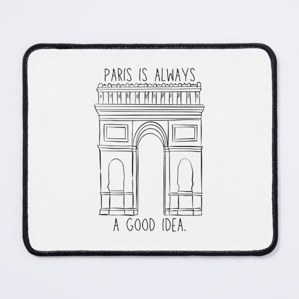 Item preview, PARIS IS ALWAYS A GOOD IDEA V2 designed and sold by ThePinkProject.