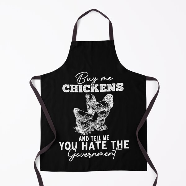 Item preview, Buy me chickens and tell me you hate the government designed and sold by AdelDa19.