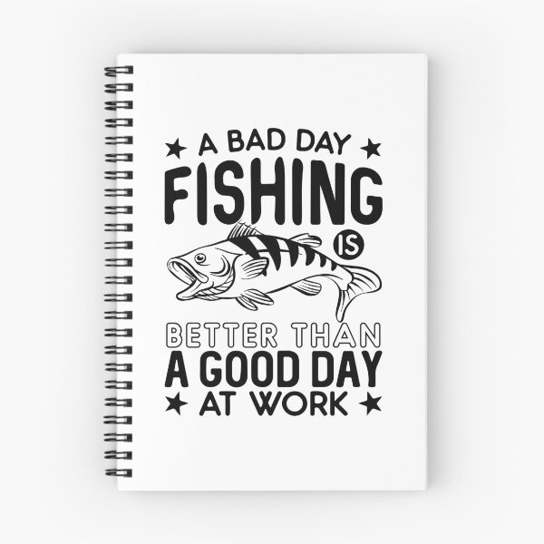 Item preview, A bad day fishing is better than good day at work designed and sold by IKRAM-CREATIONS.