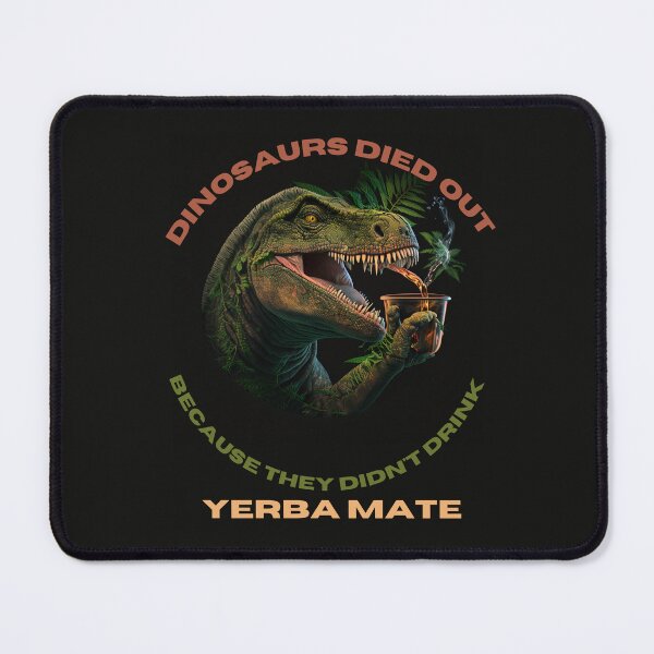 Artikelvorschau, Dinosaurier starben aus, weil sie Yerba Mate nicht tranken entworfen und verkauft von netdota.