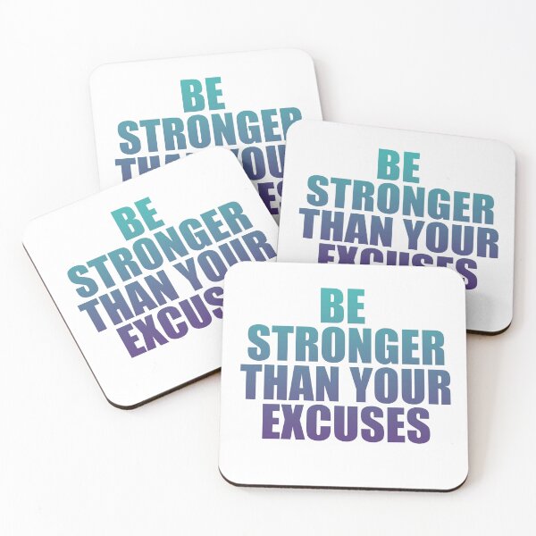 Item preview, Be Stronger Than Your Excuses Motivational Quote designed and sold by The Graphic Letters.