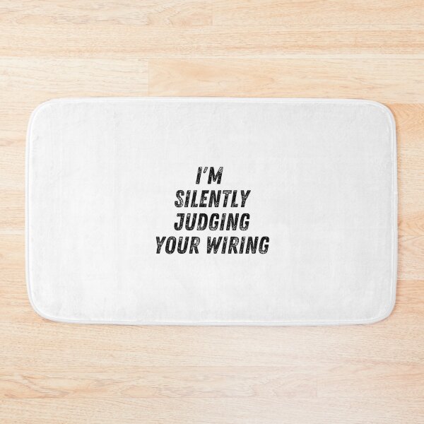 Item preview, I'm silently judging your wiring - Electrician  designed and sold by Vaishnavi Deo.