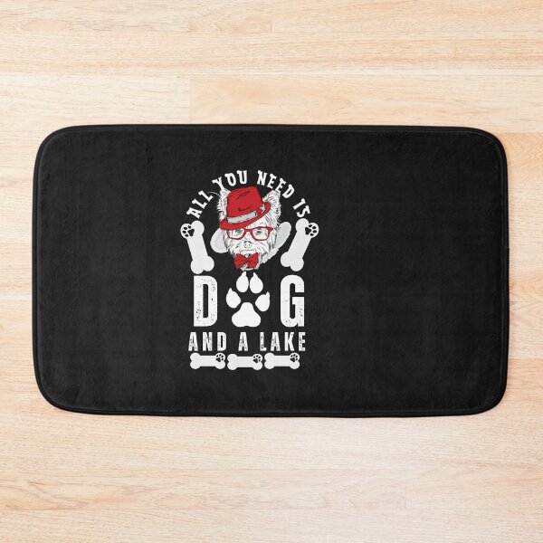 Item preview, All you Need is Dog and a Lake Typography Quote designed and sold by thedazzlingmonk.