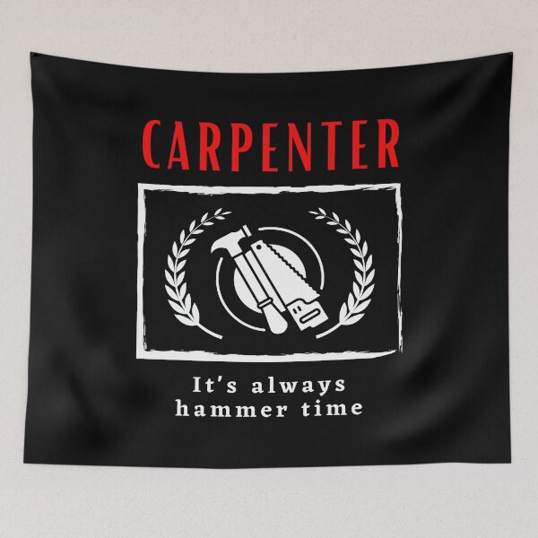 Item preview, Carpenter It's Always Hammer Time funny motivational design designed and sold by DigitalMagShop.