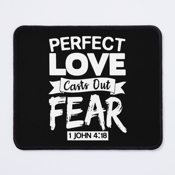 Item preview, 1 John 4:18 Perfect Love Casts Out Fear designed and sold by plushism.
