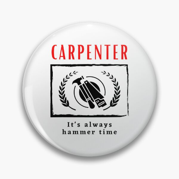 Item preview, Carpenter It's Always Hammer Time funny motivational design designed and sold by DigitalMagShop.