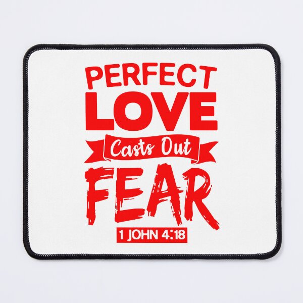 Item preview, 1 John 4:18 Perfect Love Casts Out Fear designed and sold by plushism.