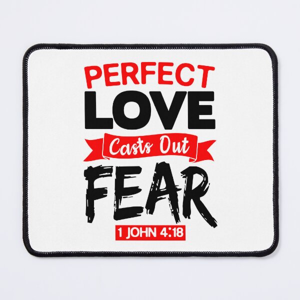 Item preview, 1 John 4:18 Perfect Love Casts Out Fear designed and sold by plushism.