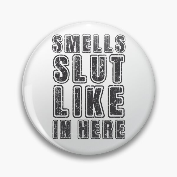 Item preview, Smells like slut in here Products designed and sold by romenticit.
