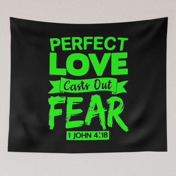 Item preview, 1 John 4:18 Perfect Love Casts Out Fear designed and sold by plushism.