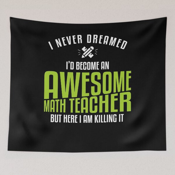 Item preview, Awesome Math Teacher Never Dreamed Education Gift designed and sold by 14thFloor.