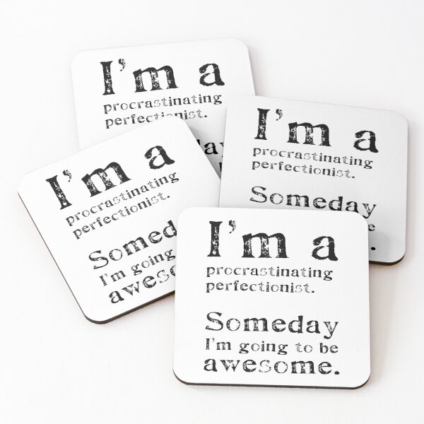 Item preview, I'm a  procrastinating perfectionist  Someday  I'm going to be awesome shirt  designed and sold by cizito.