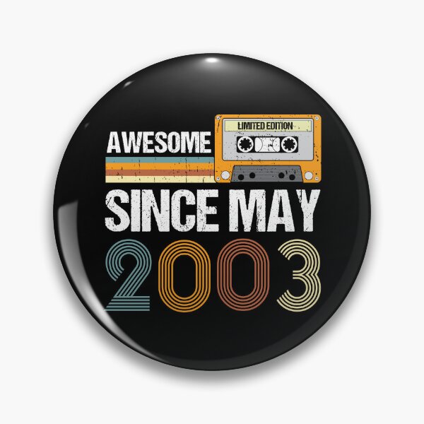 Item preview, Awesome Since May 2003 | Made In 2003 | Vintage May 2003 designed and sold by AMINE  ★★★★★.