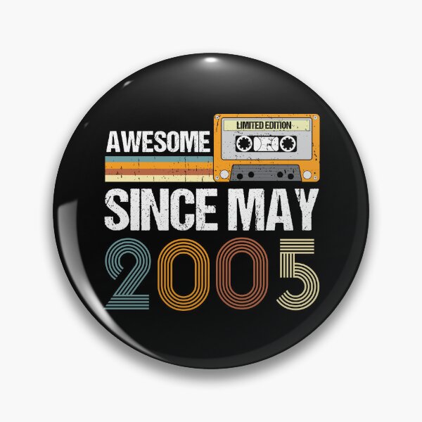 Item preview, Awesome Since May 2005 | Made In 2005 | Vintage May 2005 designed and sold by AMINE  ★★★★★.