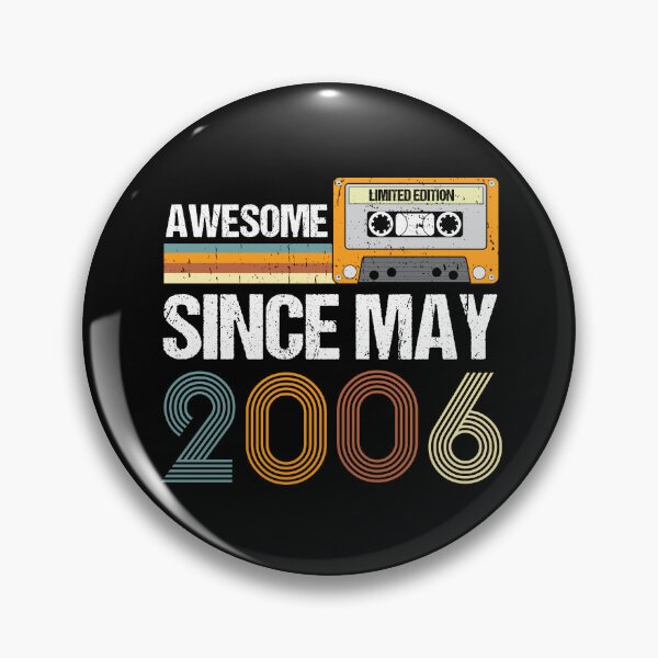 Item preview, Awesome Since May 2006 | Made In 2006 | Vintage May 2006 designed and sold by AMINE  ★★★★★.