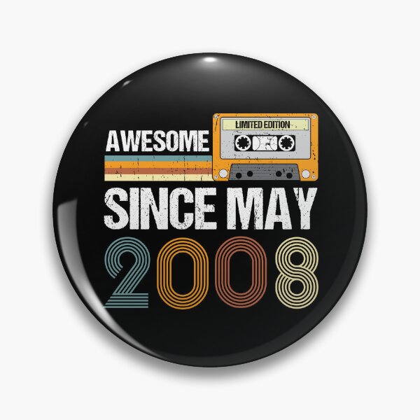 Item preview, Awesome Since May 2008 | Made In 2008 | Vintage May 2008 designed and sold by AMINE  ★★★★★.