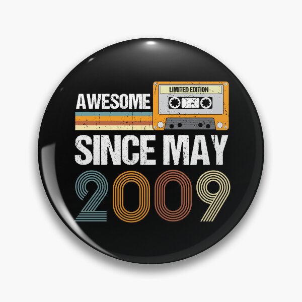 Item preview, Awesome Since May 2009 | Made In 2009 | Vintage May 2009 designed and sold by AMINE  ★★★★★.