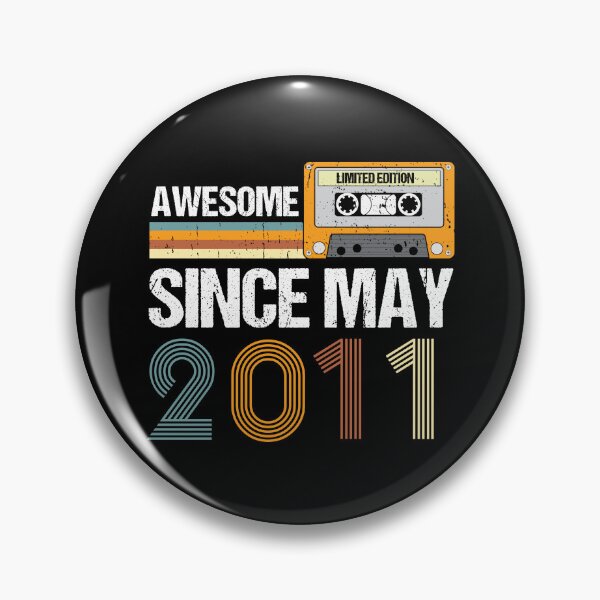 Item preview, Awesome Since May 2011 | Made In 2011 | Vintage May 2011 designed and sold by AMINE  ★★★★★.