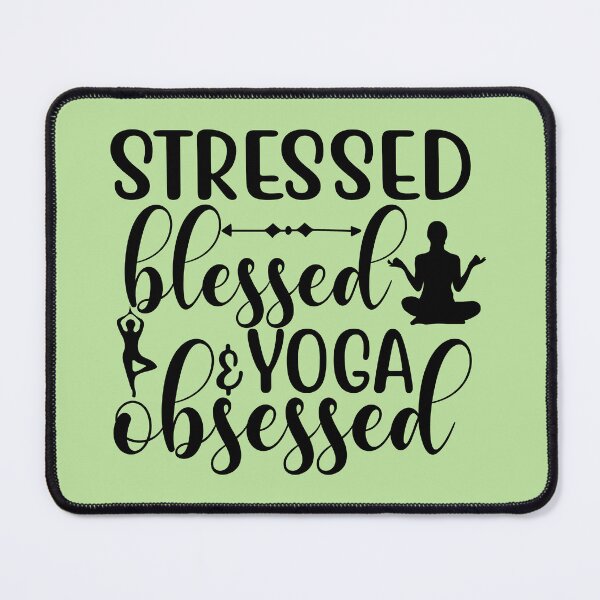 Item preview, Yoga Quote Stressed Blessed And Yoga Obsessed Motivational Saying designed and sold by SoccaTamam.