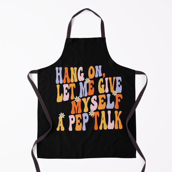 Item preview, hang on let me give myself a pep talk designed and sold by champagnemoment.