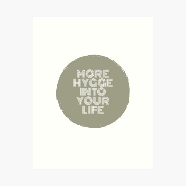Item preview, More hygge into your life designed and sold by Autumn--Leaves.