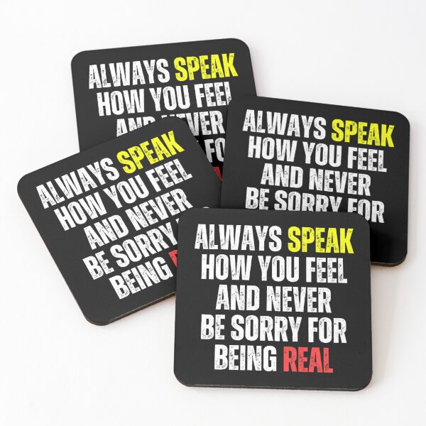 Item preview, Motivational - Always Speak how you feel and never be sorry for being real designed and sold by Zeng-Graphics.