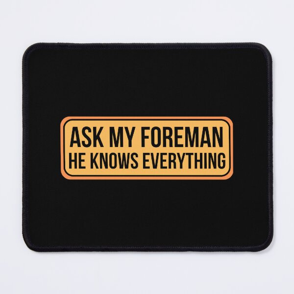Item preview, Ask my foreman he knows everything - Electrician  designed and sold by Vaishnavi Deo.