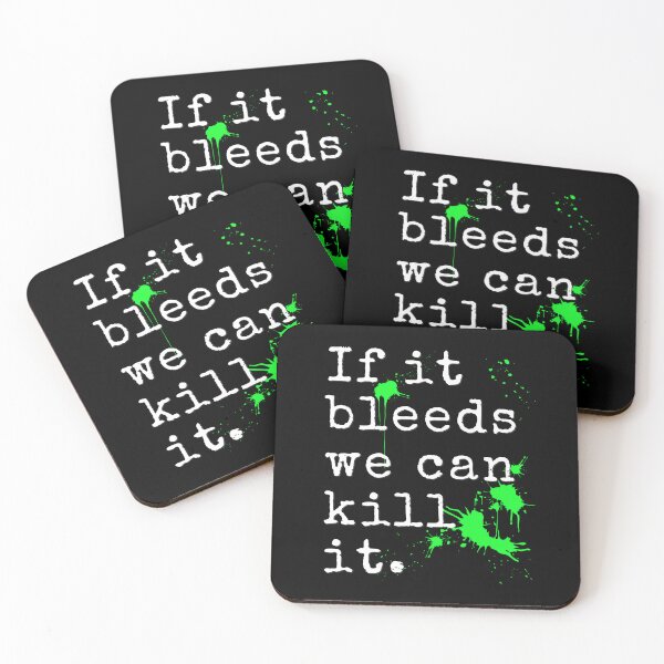 Item preview, If it bleeds we can kill it designed and sold by CGArtsy.