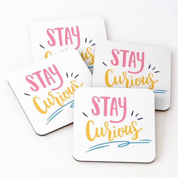 Item preview, Stay Curious designed and sold by nkmanju.