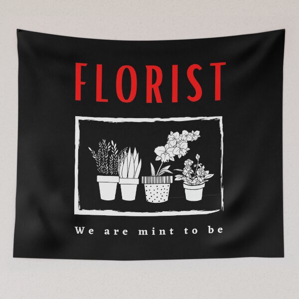 Item preview, Florist We are Mint to be funny motivational design designed and sold by DigitalMagShop.