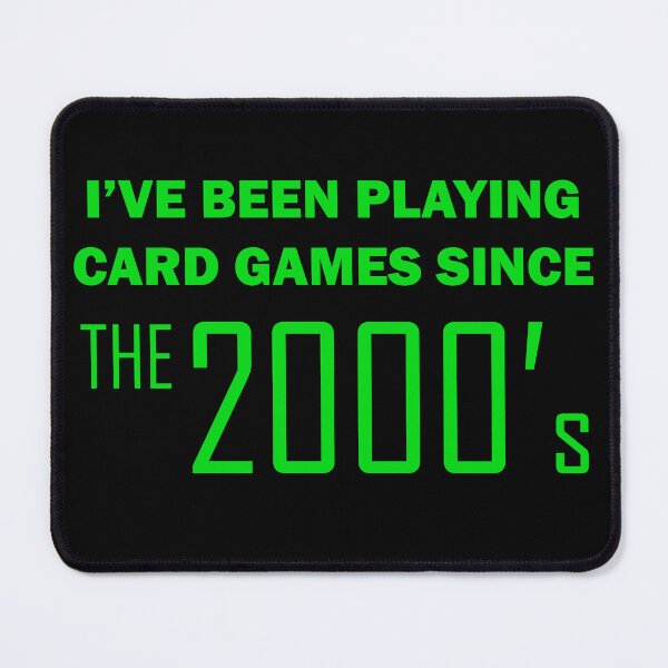 Item preview, I've been playing card games since the 2000s designed and sold by Bryan Docherty.