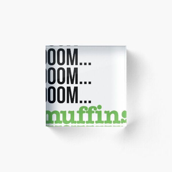 Muffins Acrylic Block