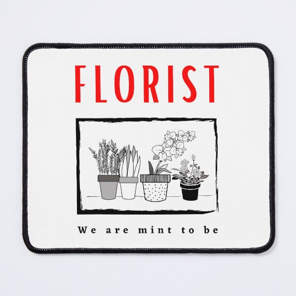 Item preview,  Florist We are Mint to be funny motivational design designed and sold by DigitalMagShop.